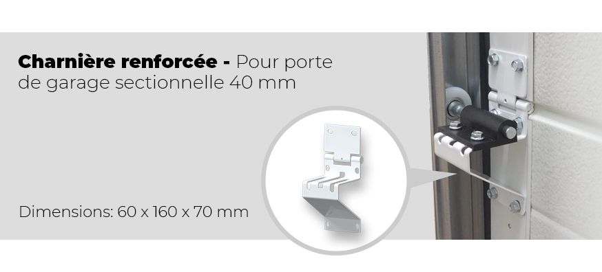Charnière Renforcée pour Porte de Garage Sectionnelle 40 mm