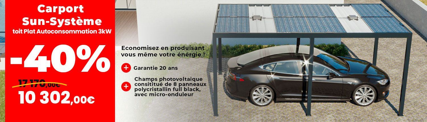 Les offres spéciales : -40% Carport Sun-Système toit Plat Autoconsommation 3kW